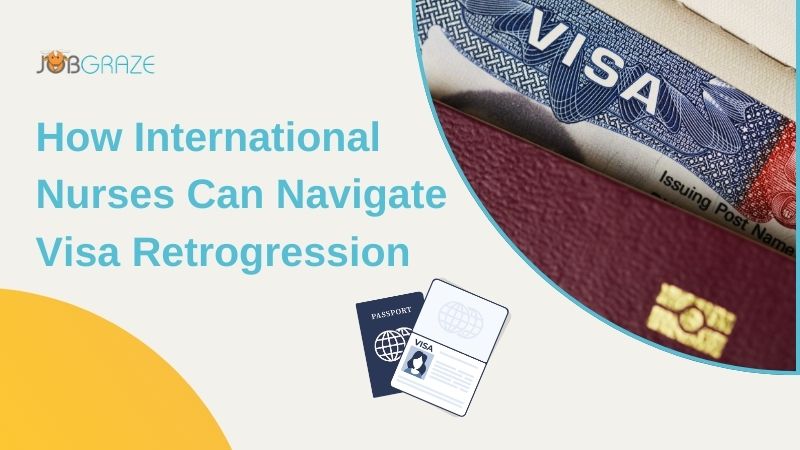 How International Nurses Can Navigate Visa Retrogression