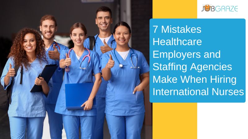 common-mistakes-healthcare-employers-make-hiring-international-nurses